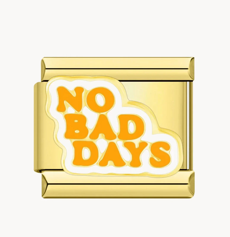 No Bad Days